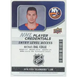 2018-19 UPPER DECK MVP - MICHAEL DAL COLLE #NHL-MD PLAYER CREDENTIALS ENTRY LEVEL ACCESS