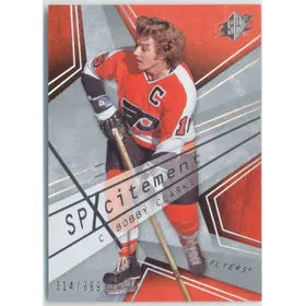 2008-09 SPX - BOBBY CLARKE #X4 SPXCITEMENT 314/999
