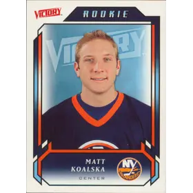 2006-07 VICTORY - MATT KOALSKA #230 ROOKIE