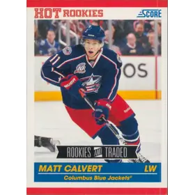 2010-11 SCORE - MATT CALVERT #612 ROOKIE