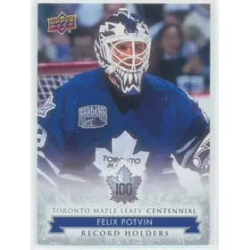 2017 TORONTO MAPLE LEAFS CENTENNIAL - FELIX POTVIN #141 RECORD HOLDERS SP!