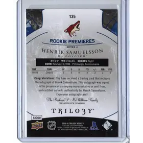 2015-16 UD Trilogy Rookie Premiere Auto Henrik Samuelsson Level 2 186/199 Arizona Coyotes