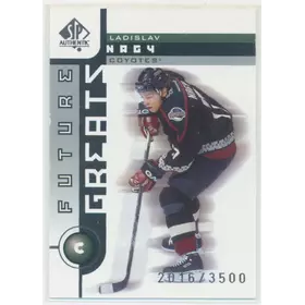 2001-02 SP AUTHENTIC - LADISLAV NAGY #129 FUTURE GREATS 2016/3500
