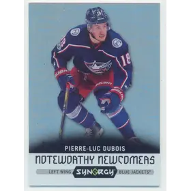 2017-18 SYNERGY - PIERRE-LUC DUBOIS #NN-5 NOTEWORTHY NEWCOMERS