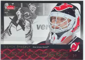 2006-07 FLEER - MARTIN BRODEUR #N15 NETMINDERS