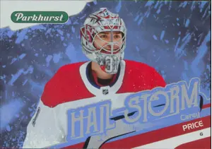 2019-20 PARKHURST - CAREY PRICE #HS-19 HAIL STORM