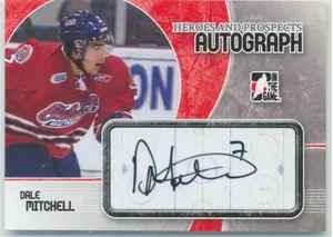 2007-08 HEROES AND PROSPECTS - DALE MITCHELL #A-DM AUTOGRAPH
