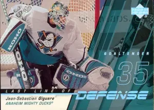 2002-03 UPPER DECK - JEAN-SEBASTIEN GIGUERE #LL1 LAST LINE OF DEFENSE