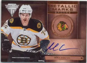 2013-14 TITANIUM - MAX SAUVE #MM-37 METALLIC MARKS BRONZE