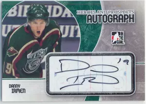 2007-08 HEROES AND PROSPECTS - DANNY IRMEN #A-DI AUTOGRAPH