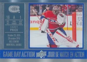 2016-17 TIM HORTONS - CAREY PRICE #GDA-8 GAME DAY ACTION
