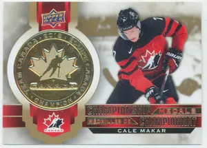 2021-22 TIM HORTONS TEAM CANADA - CALE MAKAR #M-3 CHAMPIONSHIP MEDALS