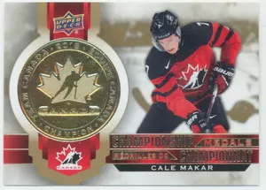 2021-22 TIM HORTONS TEAM CANADA - CALE MAKAR #M-3 CHAMPIONSHIP MEDALS