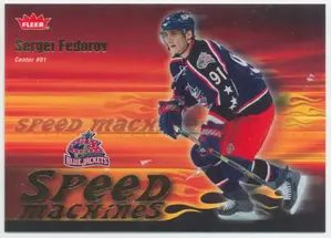 2006-07 FLEER - SERGEI FEDOROV #SM9 SPEED MACHINES