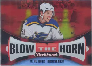 2017-18 PARKHURST - VLADIMIR TARASENKO #BH-4 BLOW THE HORN