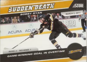 2011-12 SCORE - BOBBY RYAN #13 SUDDEN DEATH