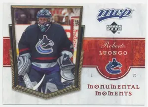 2007-08 MVP - ROBERTO LUONGO #MM11 MONUMENTAL MOMENTS