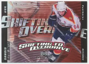 2002-03 MVP - SANDIS OZOLINSH #SO9 SHIFTING TO OVERDRIVE