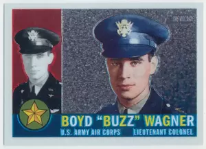 2009 Topps Heritage - Boyd "Buzz" Wagner #C6 American Heroes Edition Chrome 677/1776
