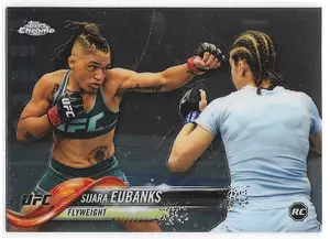 2018 Topps UFC Chrome #85 Sijara Eubanks RC