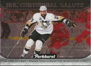 2016-17 PARKHURST - MAXIME TALBOT #S-16 NHL CENTENNIAL SALUTE