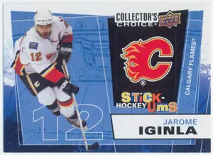 2008-09 COLLECTOR'S CHOICE - JAROME IGINLA #UMS9 STICK-UMS