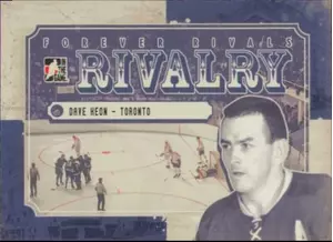 2012-13 FOREVER RIVALS - DAVE KEON #RI-04 RIVALRY