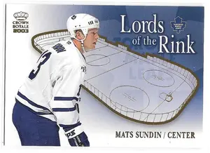 2002-03 Crown Royale Lords of the Rink #19 Mats Sundin