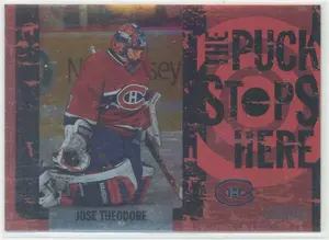 2002-03 STADIUM CLUB - JOSE THEODORE #PSH4 THE PUCK STOPS HERE