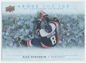 2024-25 TIM HORTONS - ALEX OVECHKIN #AI-7 ABOVE THE ICE