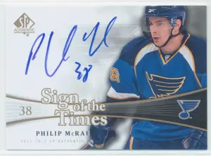 2011-12 SP AUTHENTIC - PHILIP McRAE #SOT-MC SIGN OF THE TIMES