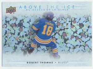 2024-25 TIM HORTONS - ROBERT THOMAS #AI-11 ABOVE THE ICE