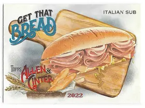 2022 Allen & Ginter Get That Bread #GTB-2 Italian Sub
