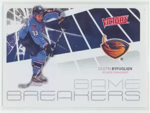 2011-12 VICTORY - DUSTIN BYFUGLIEN #GB-DB GAME BREAKERS