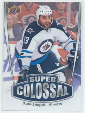 2016-17 UPPER DECK - DUSTIN BYFUGLIEN #SC-15 SUPER COLOSSAL