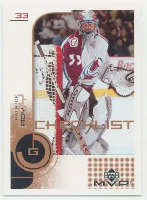 2002-03 MVP - PATRICK ROY #189 CHECKLIST