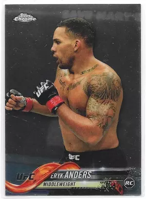 2018 Topps UFC Chrome #7 Eryk Anders RC