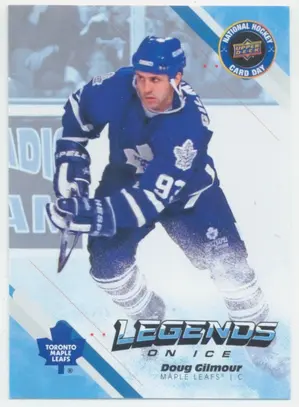 2023 NATIONAL HOCKEY CARD DAY CANADA - DOUG GILMOUR #NHCD-28 LEGENDS ON ICE