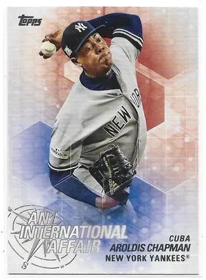 2018 Topps Update An International Affair #IA-9 Aroldis Chapman