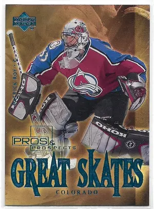 2000-01 Pros & Prospects Great Skates #GS3 Patrick Roy