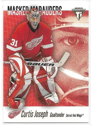 2002-03 Titanium Masked Marauders #3 Curtis Joseph