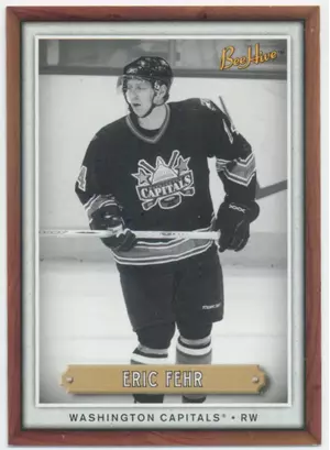 2006-07 BEEHIVE - ERIC FEHR #160 WOOD