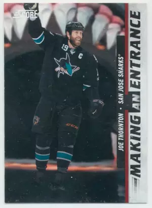 2011-12 SCORE - JOE THORNTON #2 MAKING AN ENTRANCE