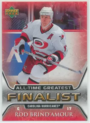 2005-06 UPPER DECK - ROD BRAIND'AMOUR #11 ALL-TIME GREATEST FINALIST
