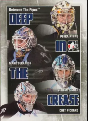 2010-11 BETWEEN THE PIPES - PEKKA RINNE/MARK DEKANICH/JEREMY SMITH/CHET PICKARD #DC-18 DEEP IN THE CREASE
