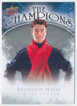 2009-10 UPPER DECK - BRANDON MROZ #CH-MR THE CHAMPIONS