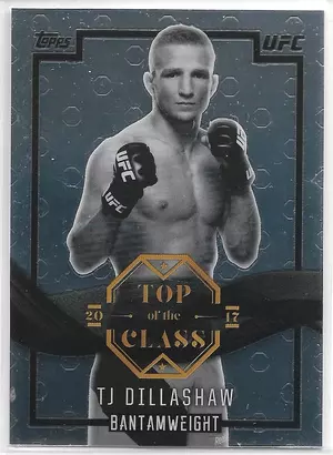 2017 Topps UFC Chrome Top Of The Class #TC-TD TJ Dillashaw