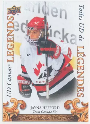 2023 TIM HORTONS LEGENDS - JAYNA HEFFORD #CL-14 UD CANVAS LEGENDS