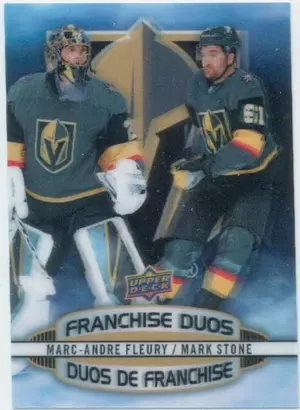 2019-20 TIM HORTONS - MARC-ANDRE FLEURY/MARK STONE #D-11 FRANCHISE DUOS