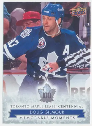 2017 TORONTO MAPLE LEAFS CENTENNIAL - DOUG GILMOUR #191 MEMORABLE MOMENTS SP!